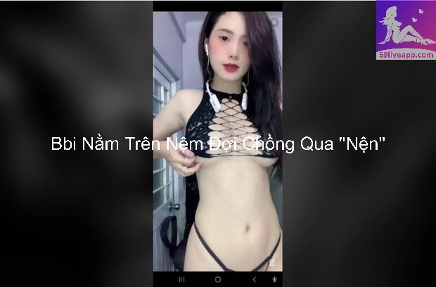 Bbi Nằm Trên Nệm Đợi Chồng Qua ''Nện'' 2