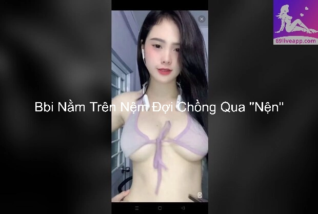 Bbi Nằm Trên Nệm Đợi Chồng Qua ''Nện'' 5